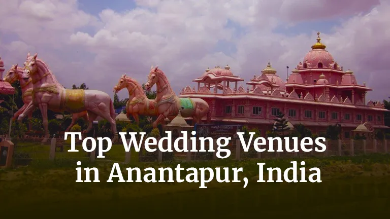 Top Wedding Venues in Anantapur, India