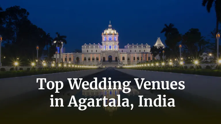 Top Wedding Venues in Agartala, India