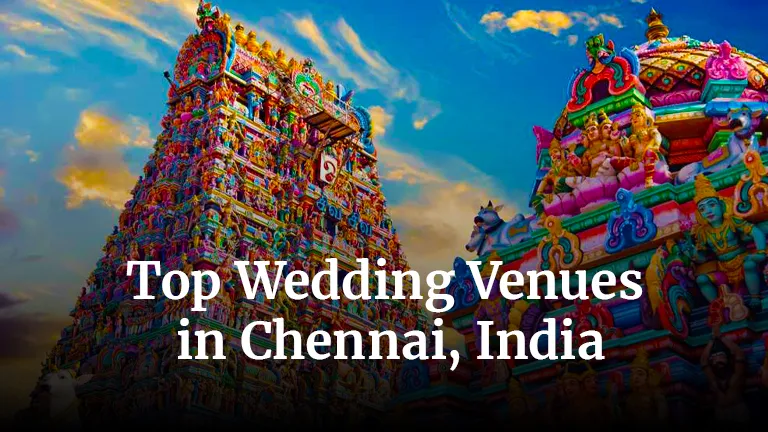 Top Wedding Venues in Chennai, India