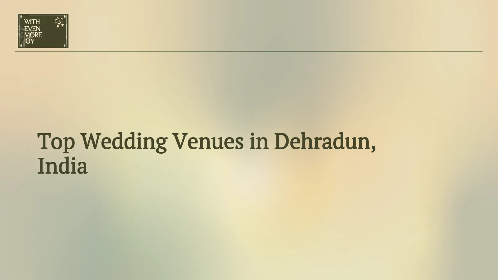 Top Wedding Venues in Dehradun, India