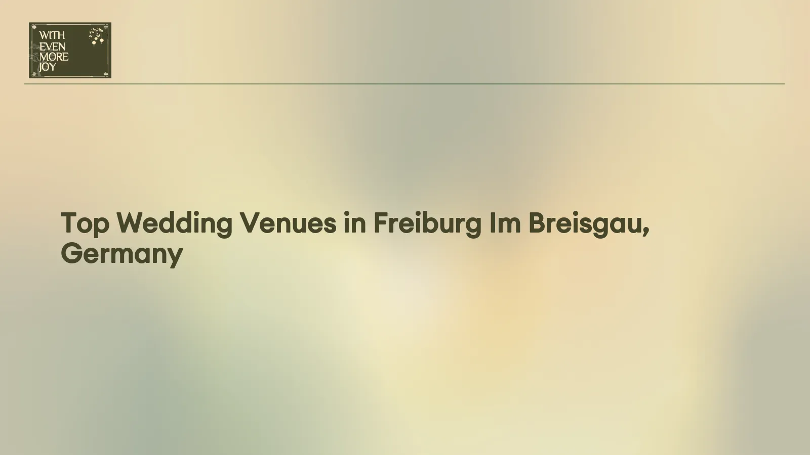 Top Wedding Venues in Freiburg Im Breisgau, Germany