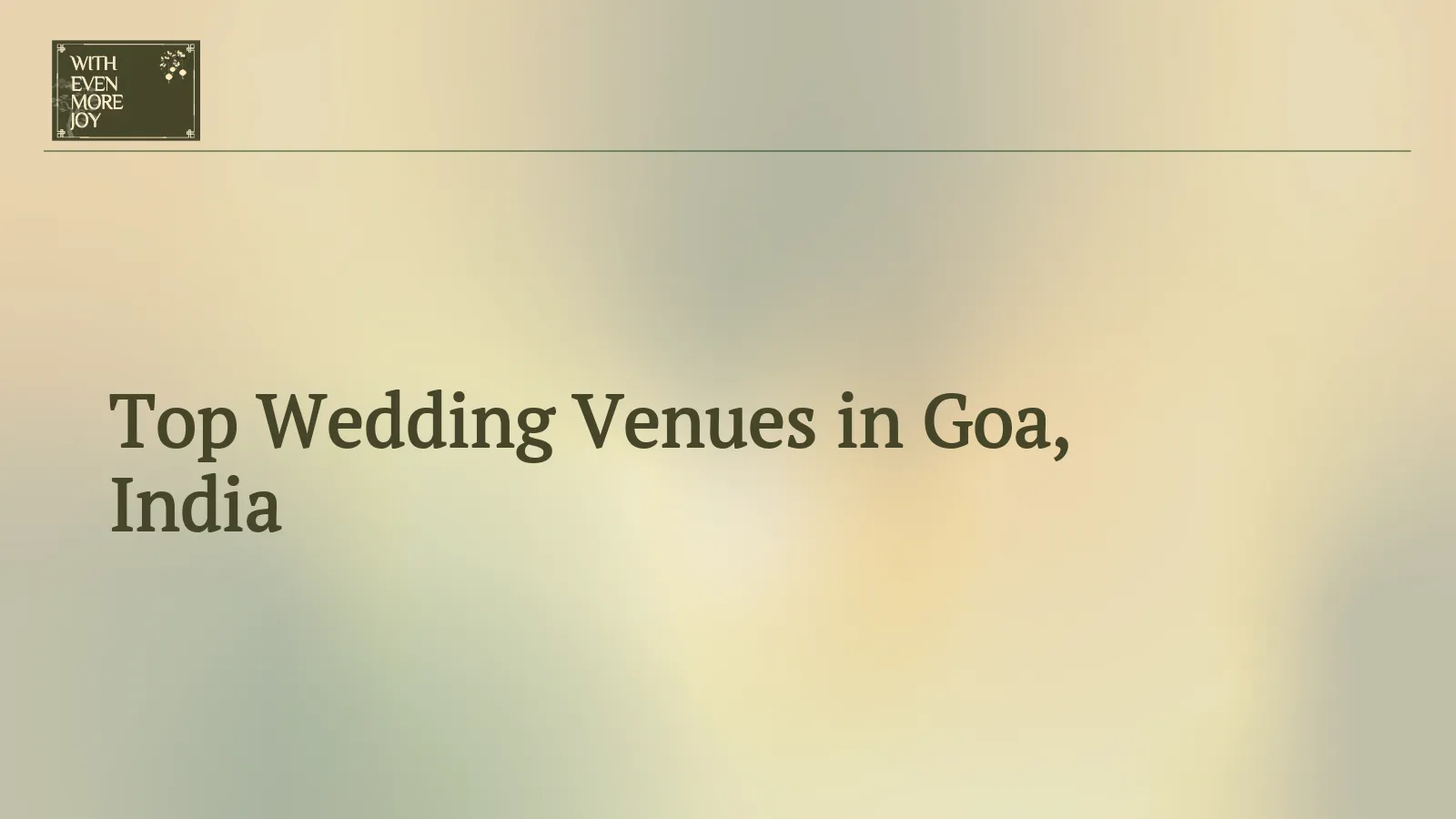 Top Wedding Venues in Goa, India